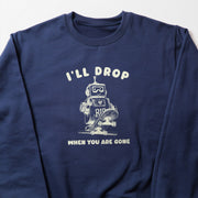 AI Drops When You Are Gone Sweatshirt - Funky Punkies